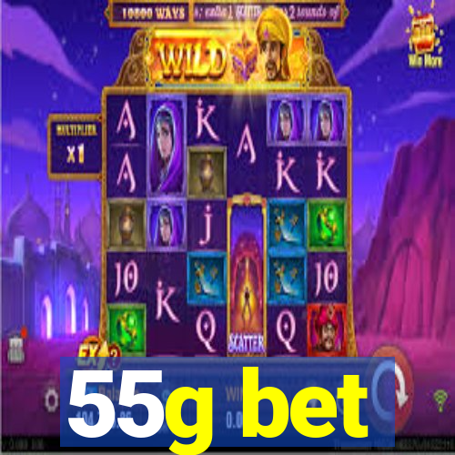 55g bet